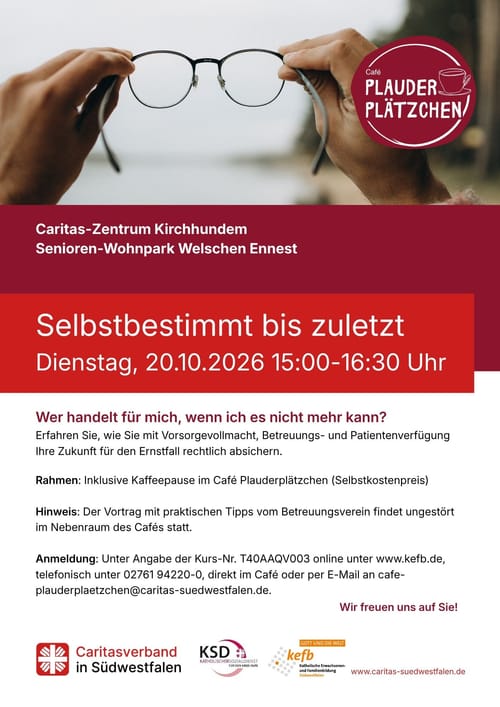 Selbstbestimmt bis zuletzt. Wer handelt für mich, wenn ich nicht mehr kann? 