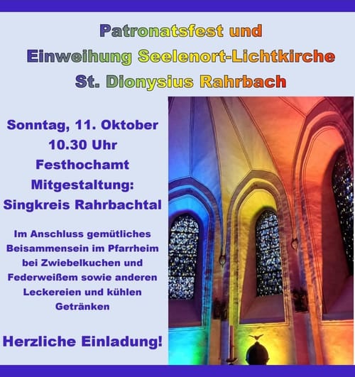 Einweihung Seelenort-Lichtkirche St. Dyonisius Rahrbach und Patronatsfest